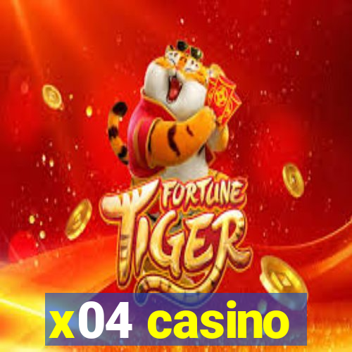 x04 casino